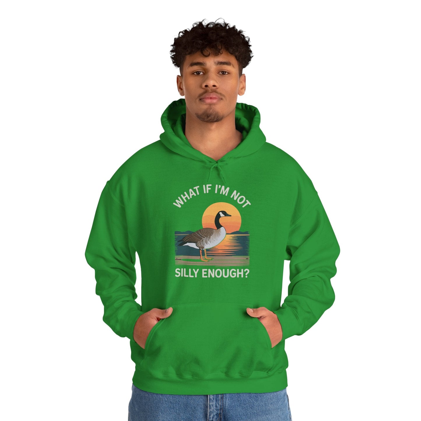 What If I'm Not Silly Enough Goose Duck FUNNY MEME Duck Hoodie