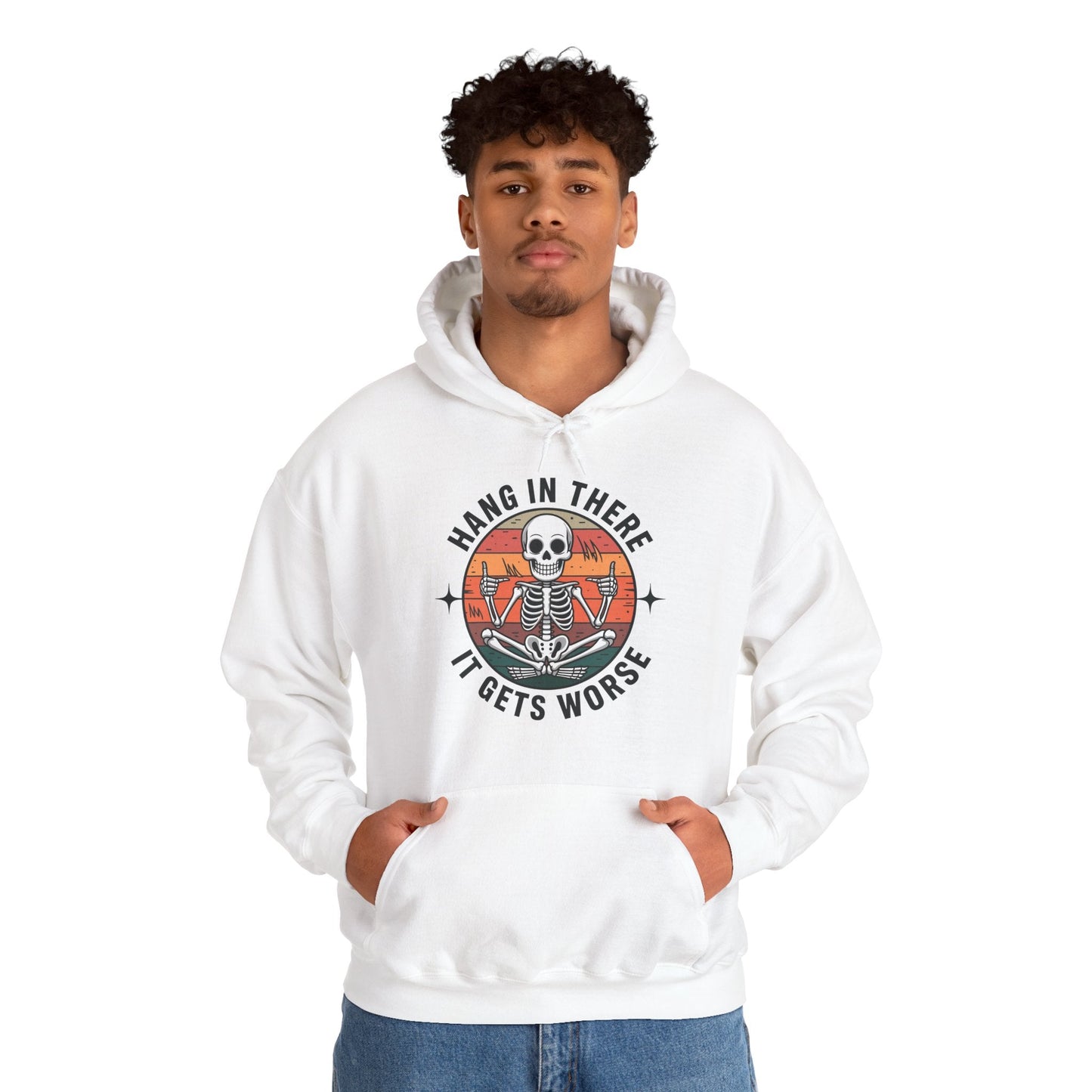 Hang In There It Gets Worse Sarcastic skeleton Flames Hoodie