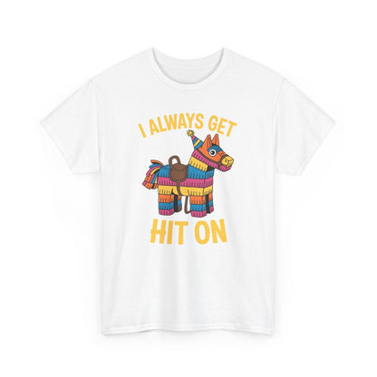 Mexican Pinata I Always Get Hit On Cinco De Mayo T-Shirt Men Women