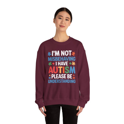 Autism Awareness I'm Not Misbehaving I Have Autism Sweatshirt