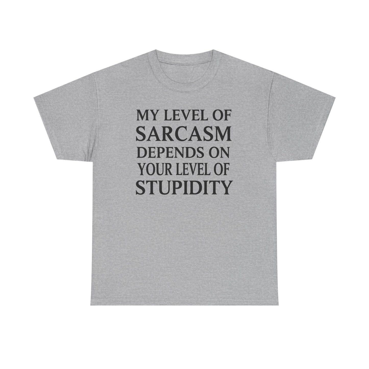 Funny Sarcastic Humor My Level of Sarcasm Sarcastic Quote T-Shirt