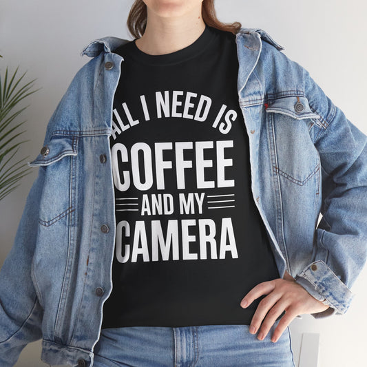 All I Need Is Coffee And My Camera Photography Gift T-Shirt
