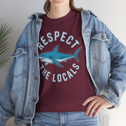 Respect The Locals Shark Ocean Animal Rights Biology Life T-Shirt