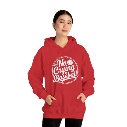There Is No Crying In Baseball Funny Game Day Baseball Hoodie