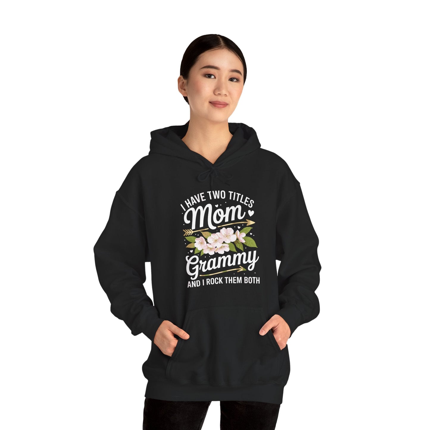 I Have Two Titles Mom And Grammy Mothers Day Gifts Hoddie