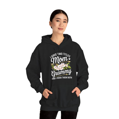 I Have Two Titles Mom And Grammy Mothers Day Gifts Hoddie