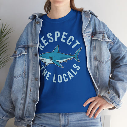 Respect The Locals Shark Ocean Animal Rights Biology Life T-Shirt