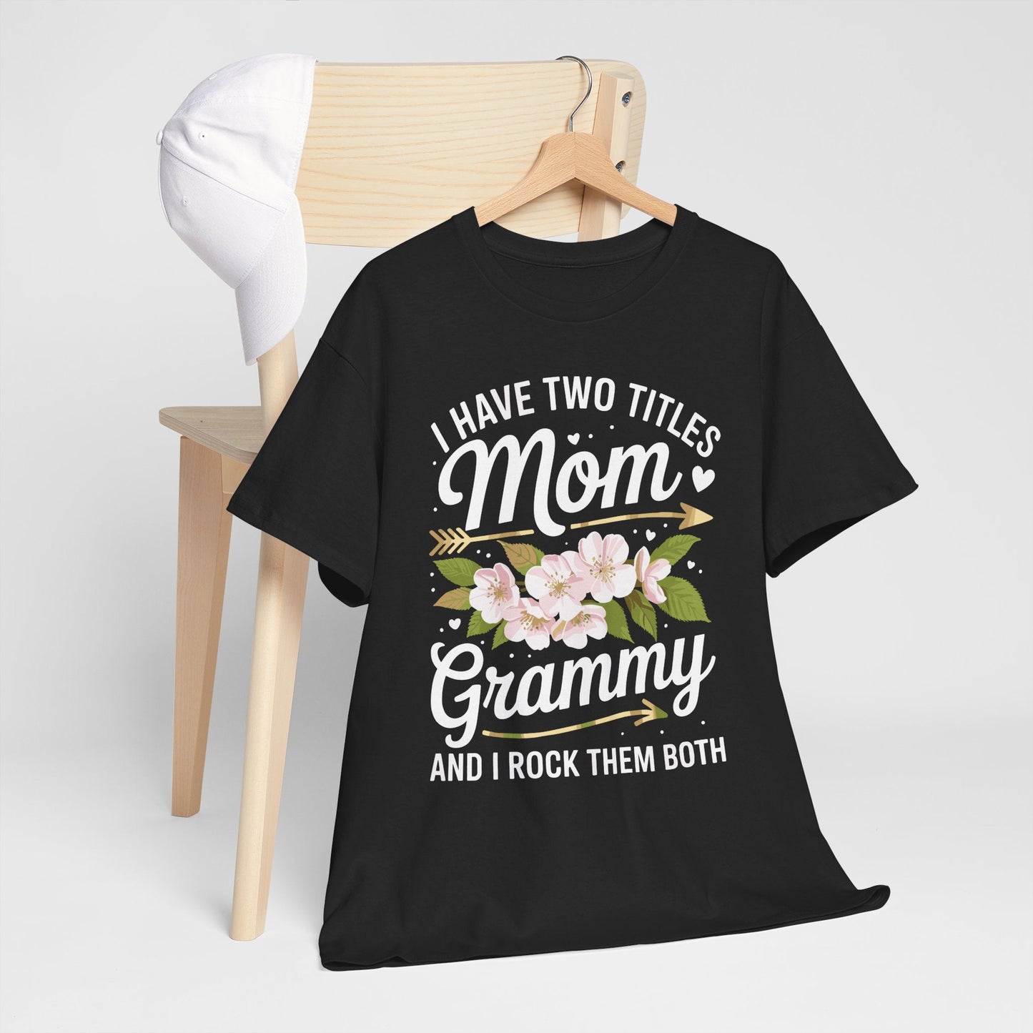 I Have Two Titles Mom And Grammy Mothers Day Gifts T-Shirt