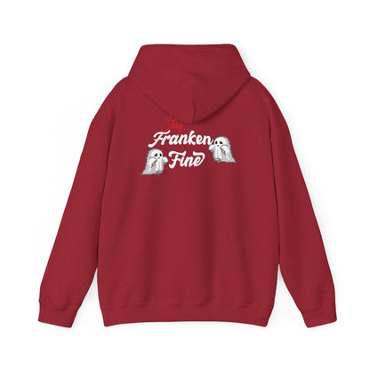 Stay Franken Fine Cute Creepy and Totally Slaying Halloween Style Hoodie