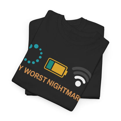 My Worst Nightmare Funny gifts for Gamers T-Shirt