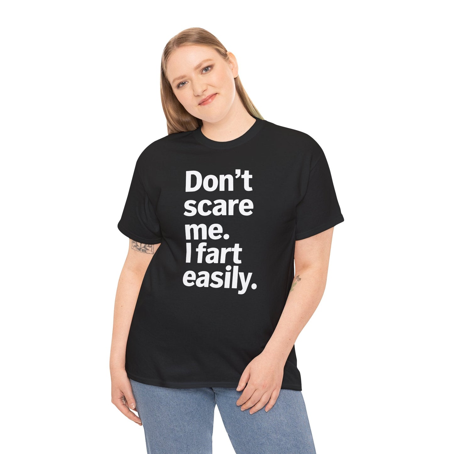 Funny Don't Scare Me I Fart Easily Sarcastic Humor Hilarious T-Shirt