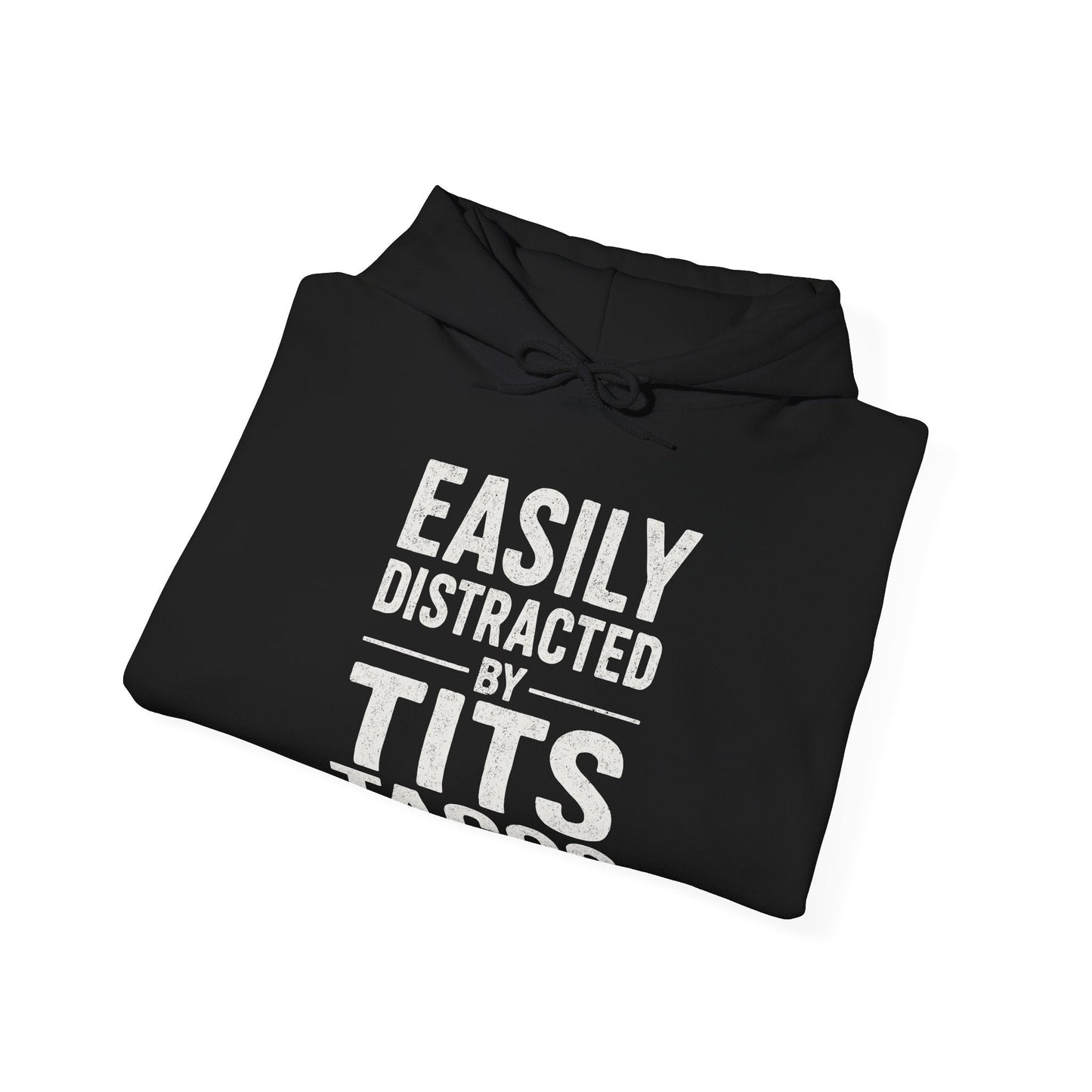 Men's Easily Distracted By Tits and Tacos Adult Humor Gift Hoodie
