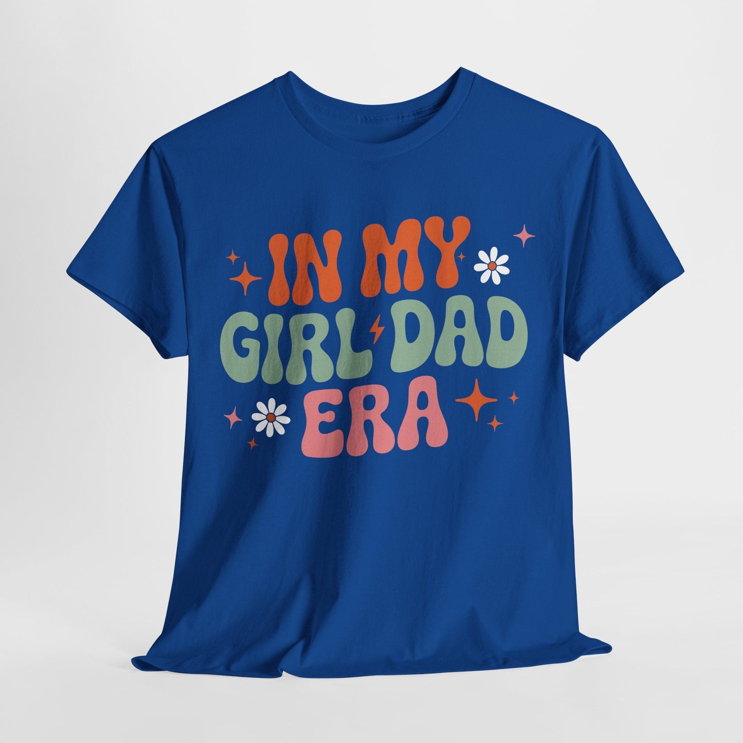 Girl Dad Era Father’s Day T-Shirt for Men & Women