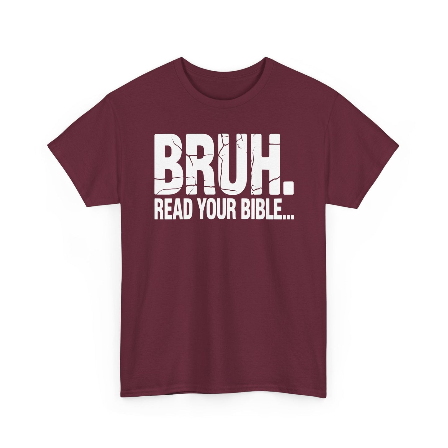 Funny Meme Bruh Read Your Bible Christian Religious Faith T-Shirt