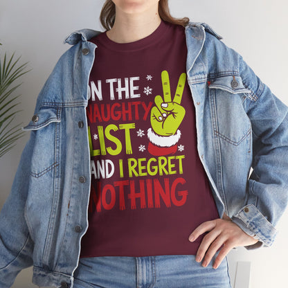 On The Naughty List And I Regret Nothing Funny Christmas Tee T-Shirt