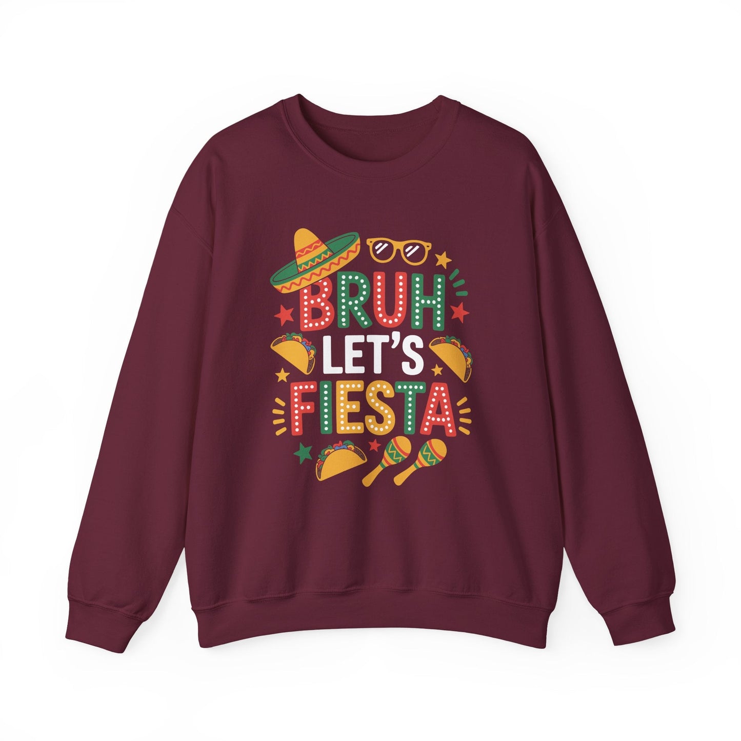 Bruh Let's Fiesta Cinco De Mayo Mexican Party Men Women Sweatshirt