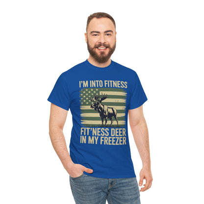 Hunting Im Into Fitness Fit Ness Deer Freezer Men Women T-Shirt