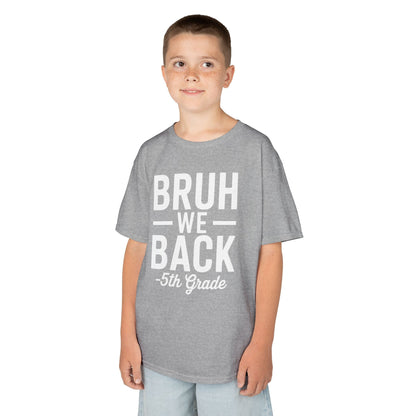 Bruh We Back 5th Grade First Day Of School Back To School T-Shirt