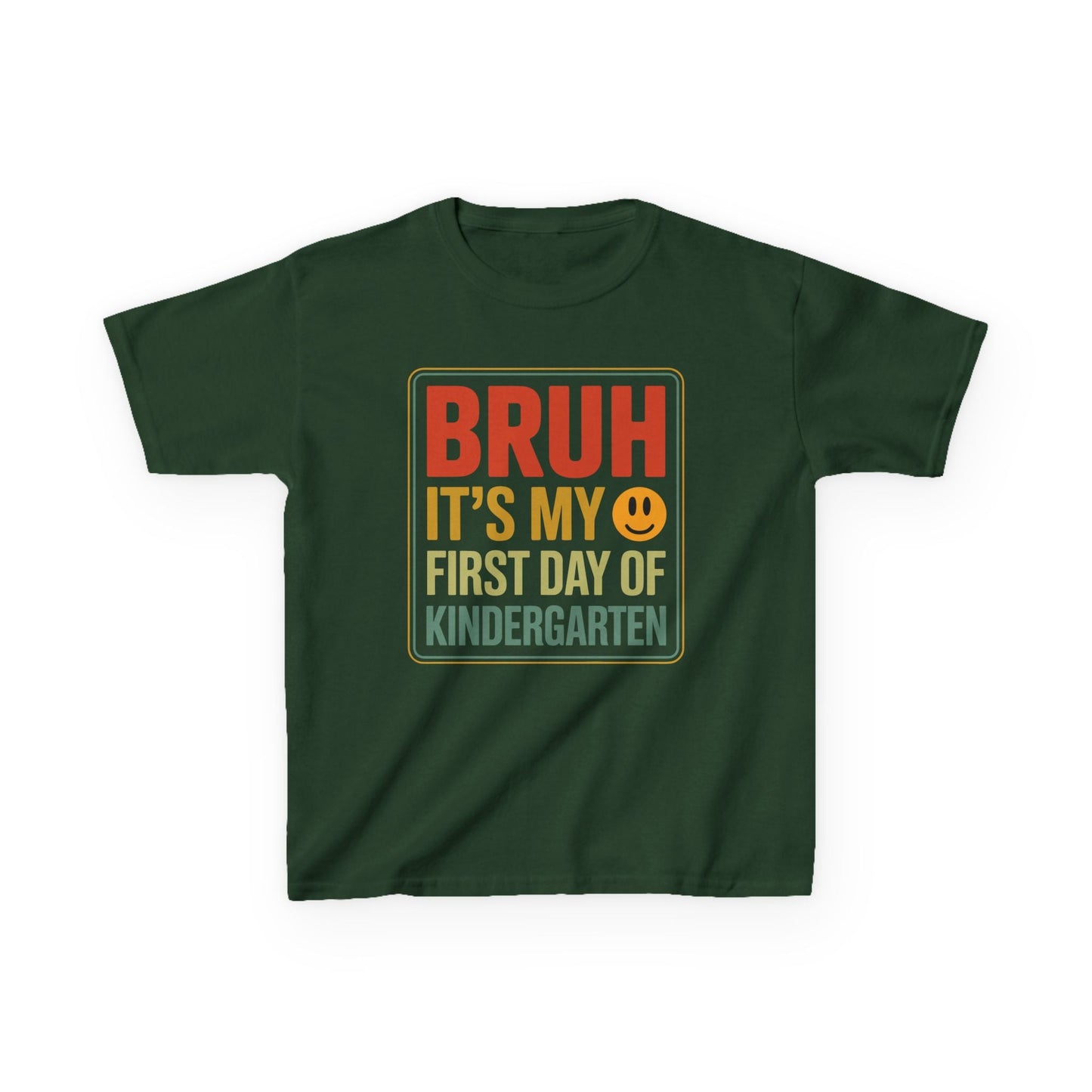 Bruh Its My First Day Of Kindergarten Back To School Kids T-Shirt