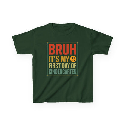 Bruh Its My First Day Of Kindergarten Back To School Kids T-Shirt