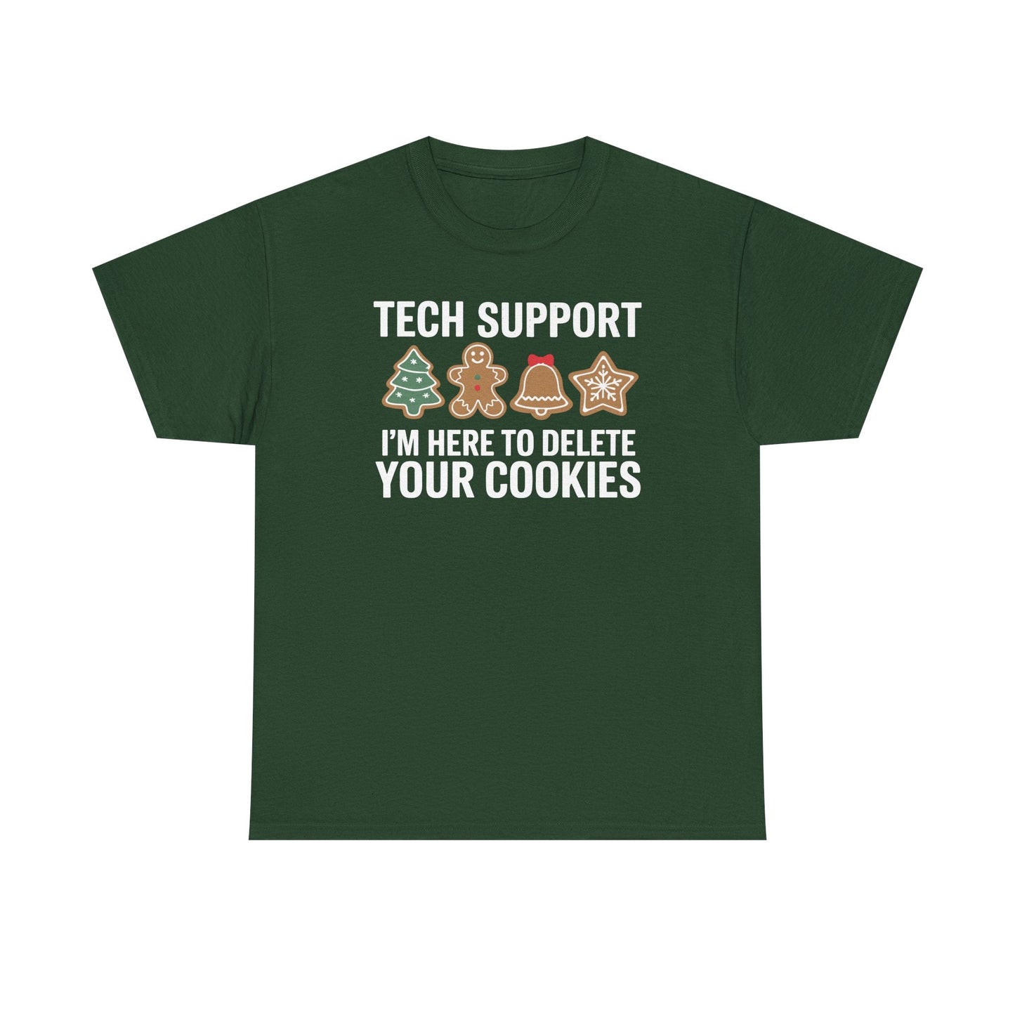 Christmas Tech Support Here To Delete Cookies Xmas Men Women T-Shirt
