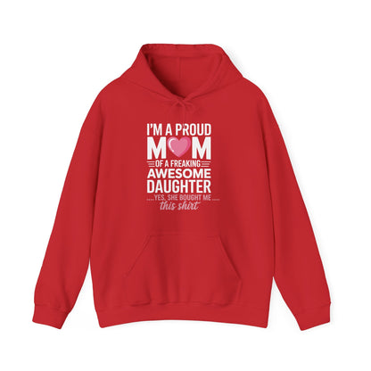 I'm A Proud Mom Gift From Daughter Funny Mothers Day Hoddie