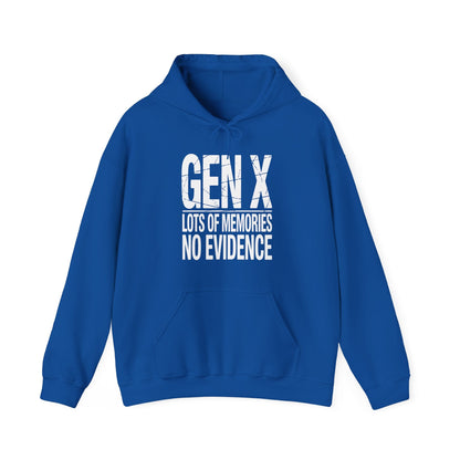 Funny Gen X Lots Of Memories No Evidence Humor Adult Friend Hoodie