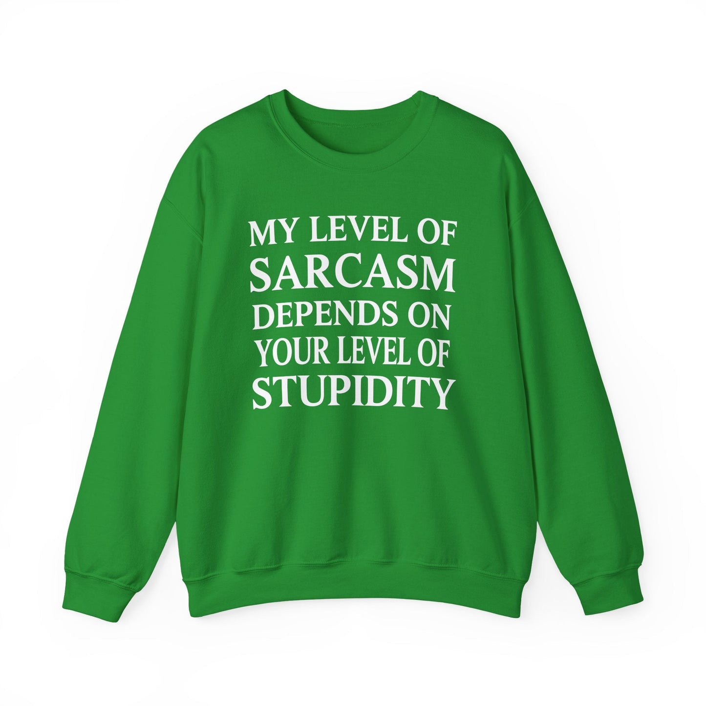Funny Sarcastic Humor My Level of Sarcasm Sarcastic Quote Sweatshirt