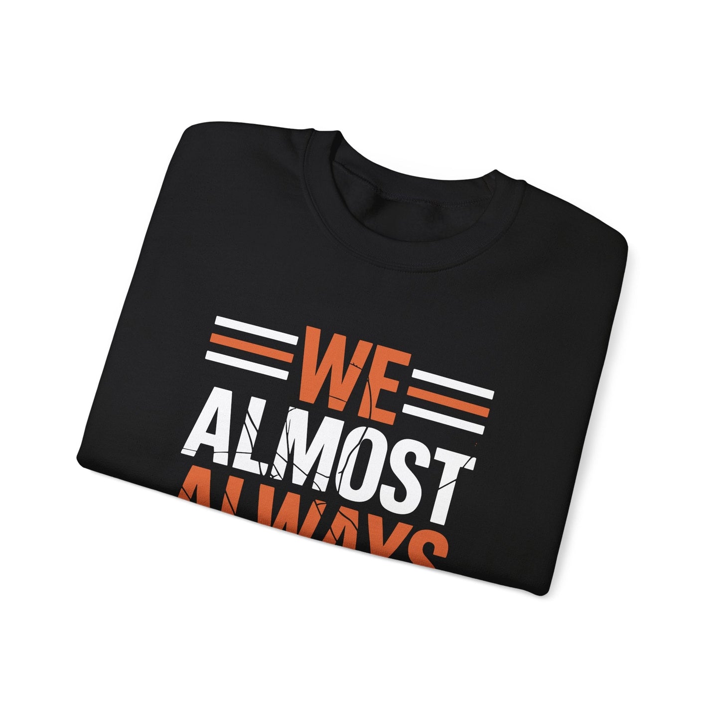 Funny Cleveland Throwback We Almost Always Almost Win Football Fans Lovers Sweatshirt