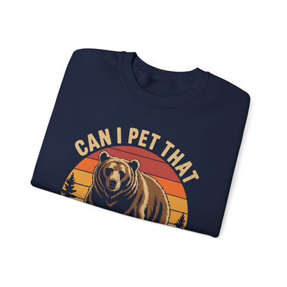 Can I Pet That Dog Funny Dawg Bear Meme Camping Hiking Sweatshirt