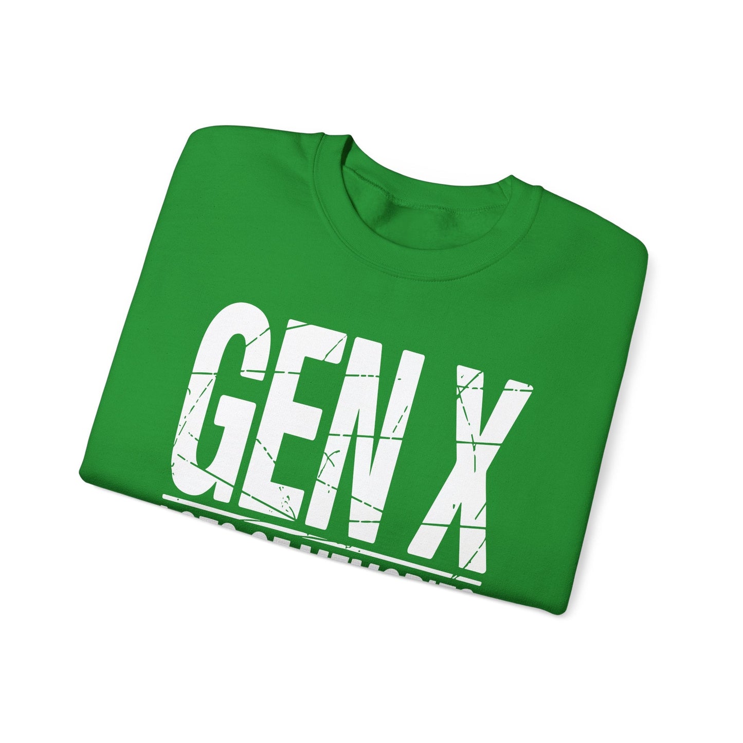 Funny Gen X Lots Of Memories, No Evidence Humor Adult Friend Sweatshirt