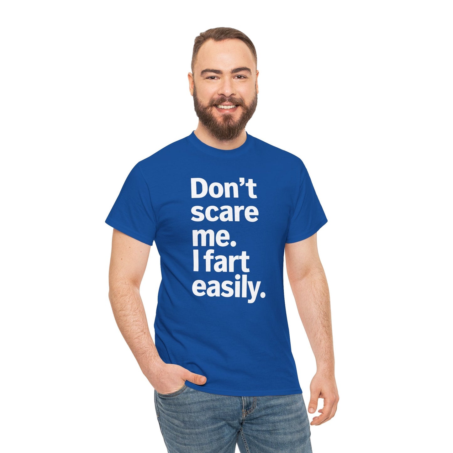 Funny Don't Scare Me I Fart Easily Sarcastic Humor Hilarious T-Shirt
