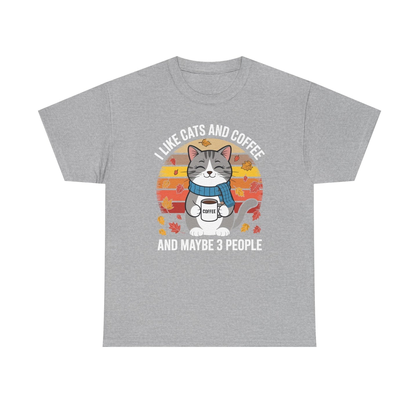 I Like Cats And Coffee And Maybe 3 People , Cats Lover T-Shirt