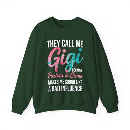 They Call Me Gigi Because Partner In Crime Mothers Day  Sweatshirt
