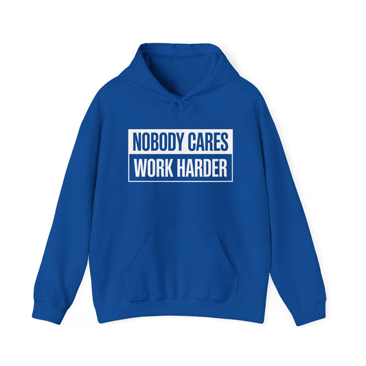 Nobody Cares Work Harder Fitness Workout Gym Gift Hoodie
