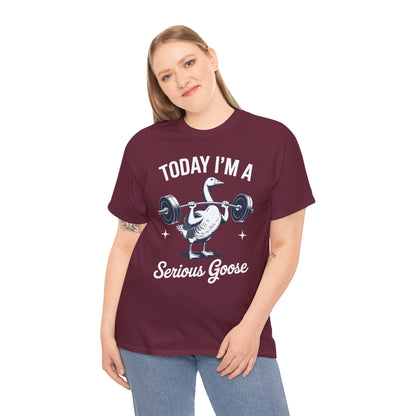Funny Today I'm A Serious Goose Lifting Weights Gym Fitness T-Shirt