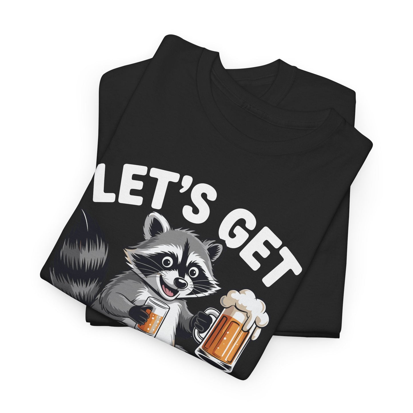 Funny Let's Get Trashed Raccoon Meme Humor Beer Drinking T-Shirt