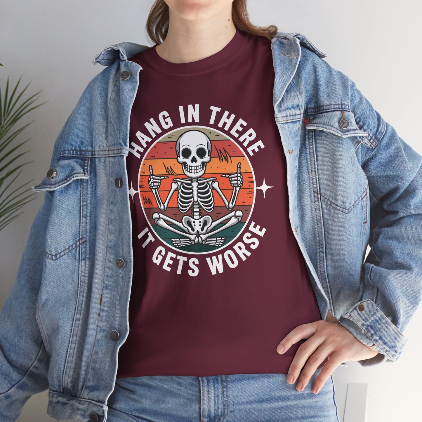 Hang In There It Gets Worse Sarcastic skeleton Flames T-Shirt