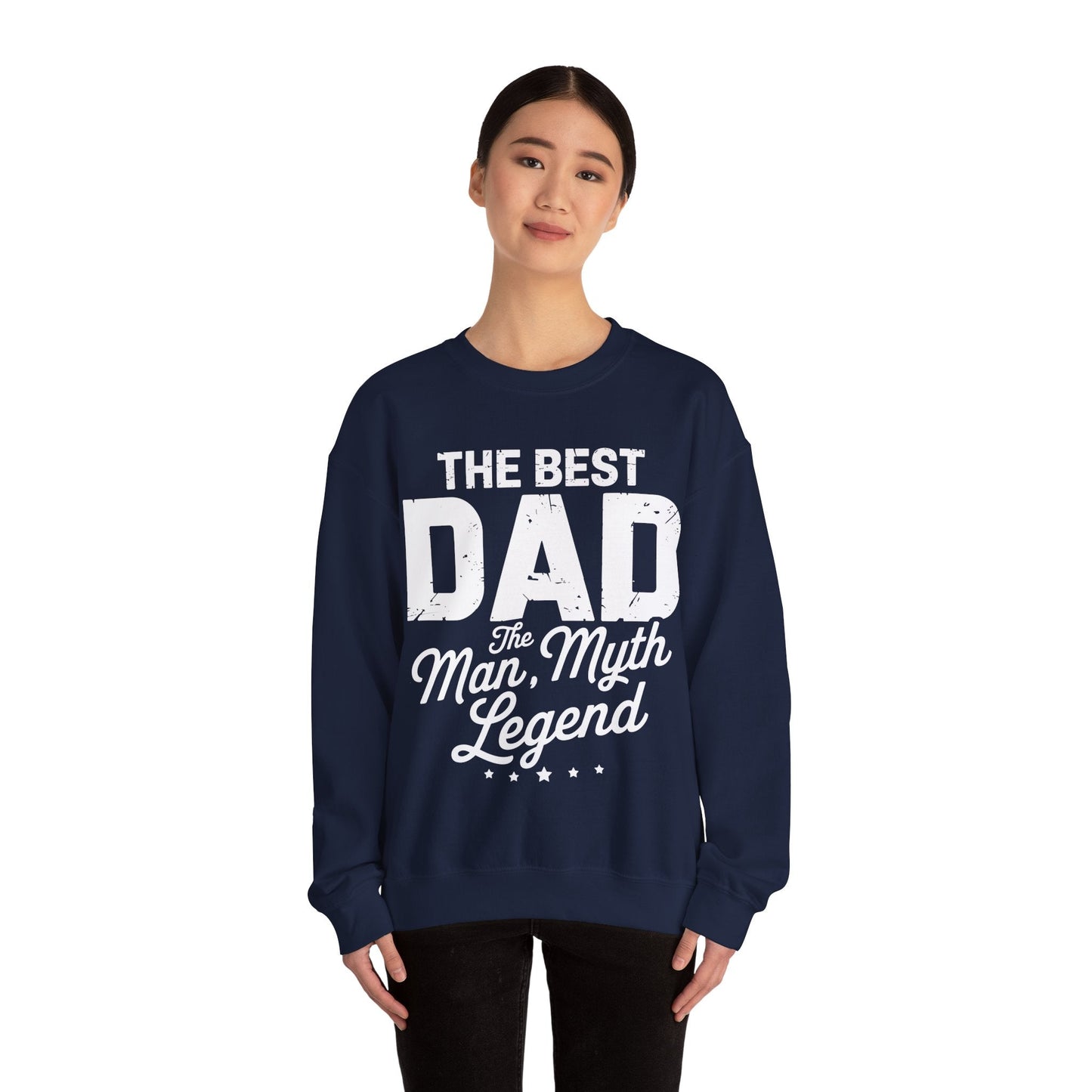 Dad The Man The Myth The Legend Men Papa Funny Father's Day Sweatshirt