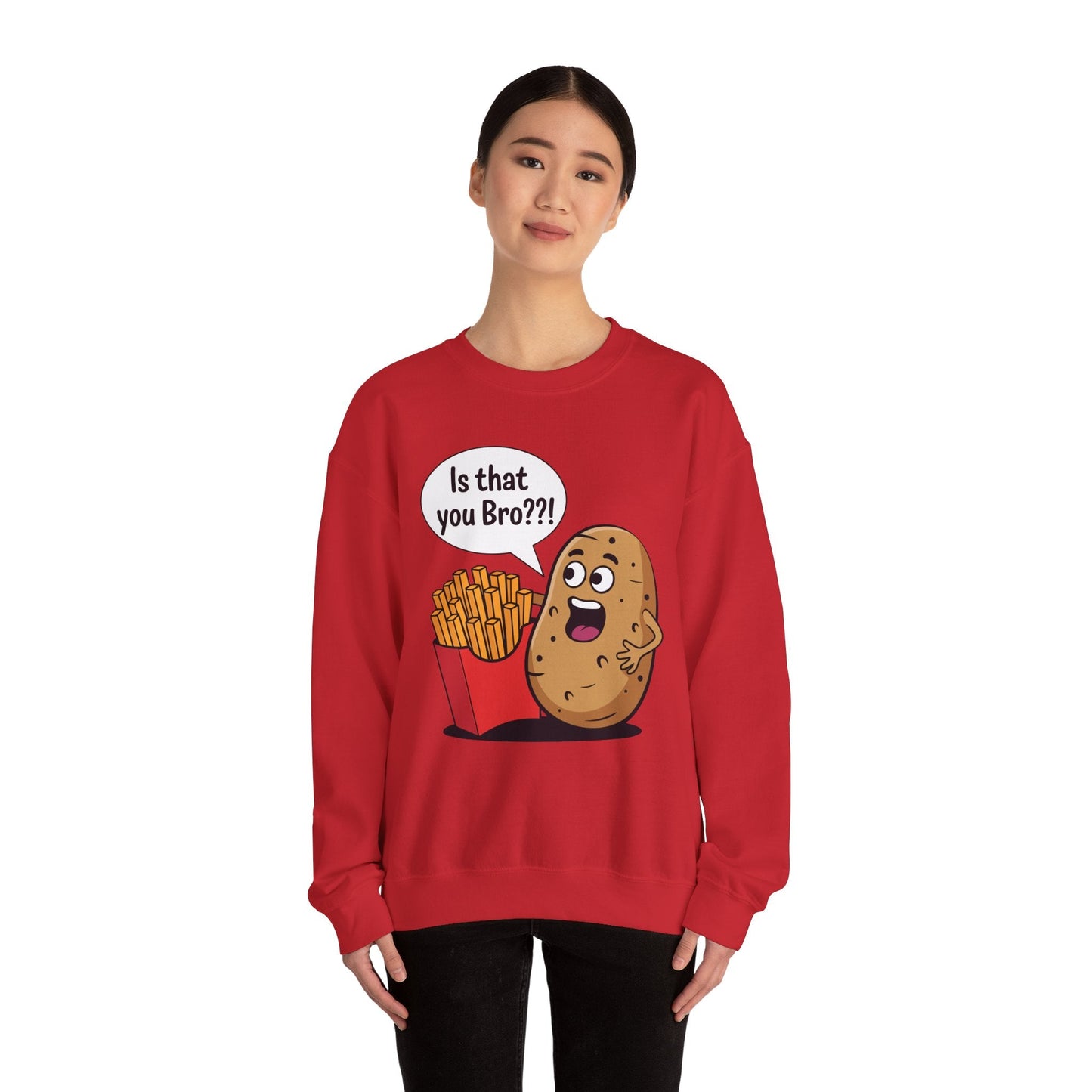 Funny French Fries Gifts Potato Is That You Bro? Sweatshirt For Food lover
