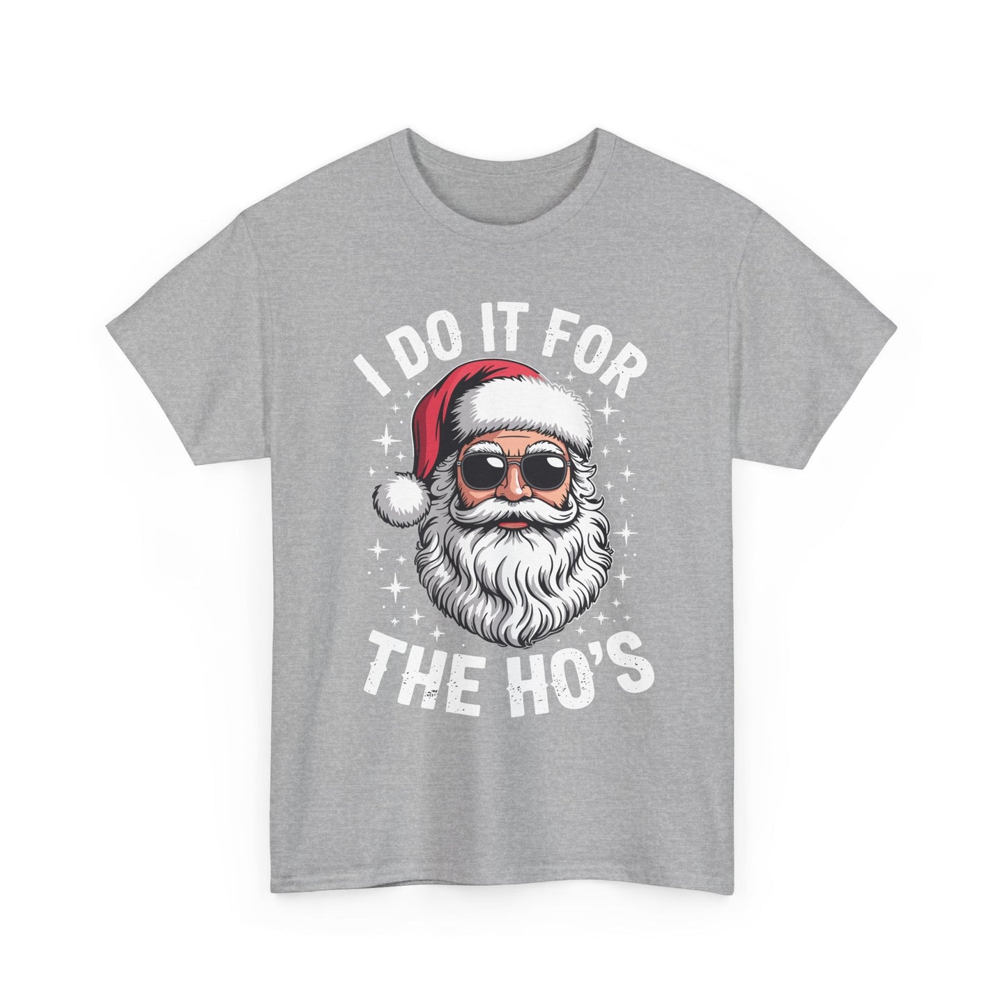 I Do It For The Ho's Funny Inappropriate Christmas Santa T-Shirt