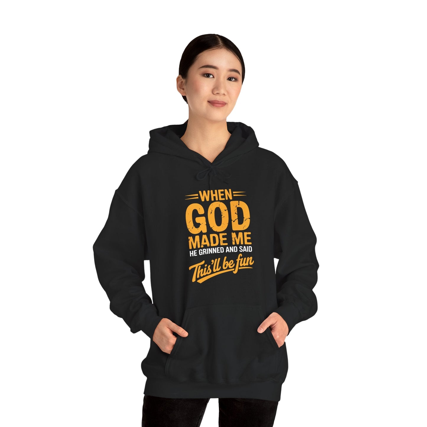 Funny Saying When God Made Me Funny Quote Hoodie