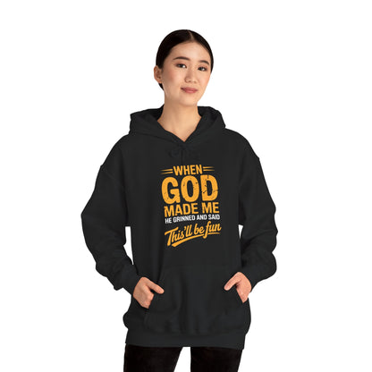 Funny Saying When God Made Me Funny Quote Hoodie