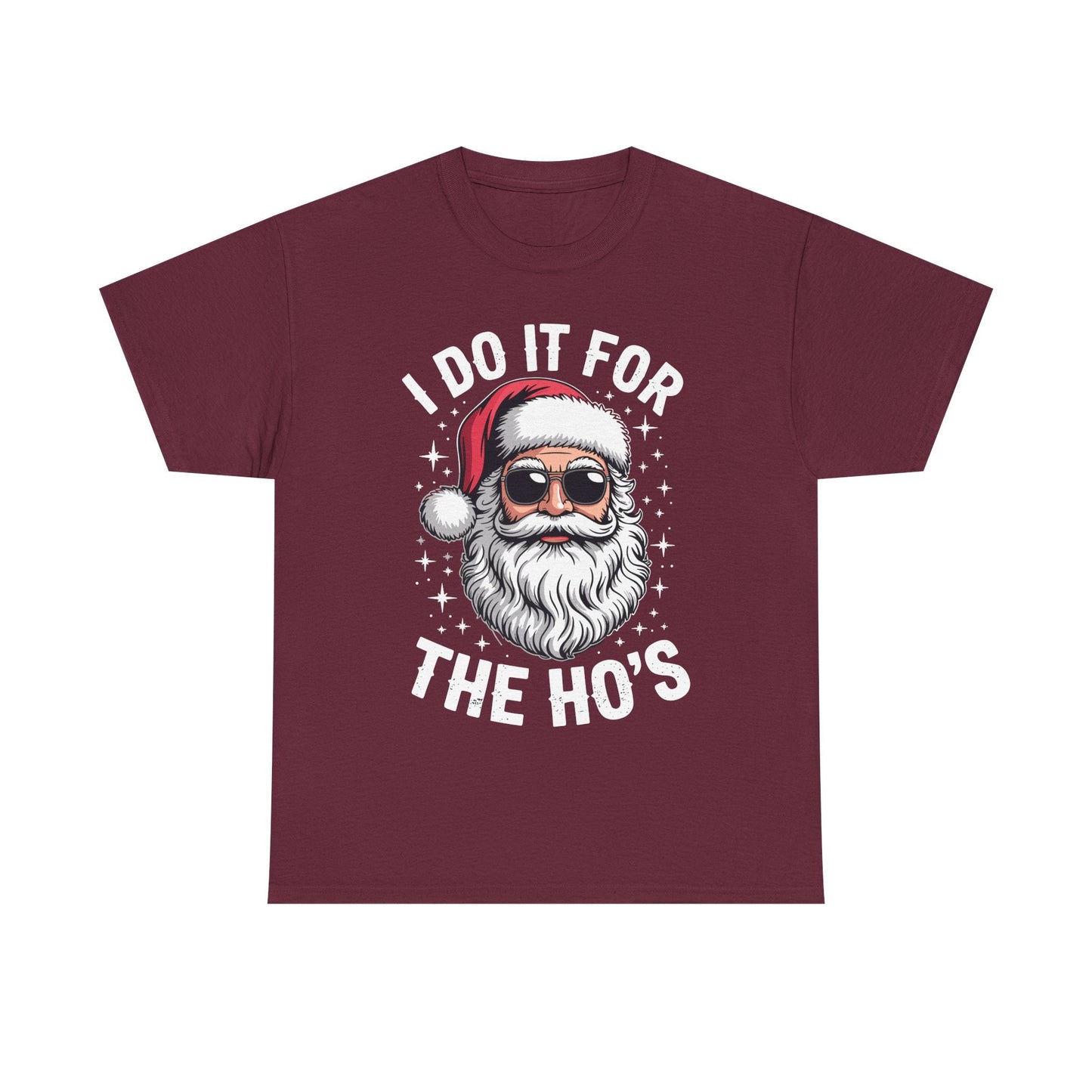 I Do It For The Ho's Funny Inappropriate Christmas Santa T-Shirt