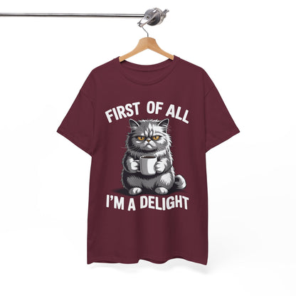 First Of All I'm A Delight Sarcastic Angry Cat Coffee Lover T-Shirt for Men Women