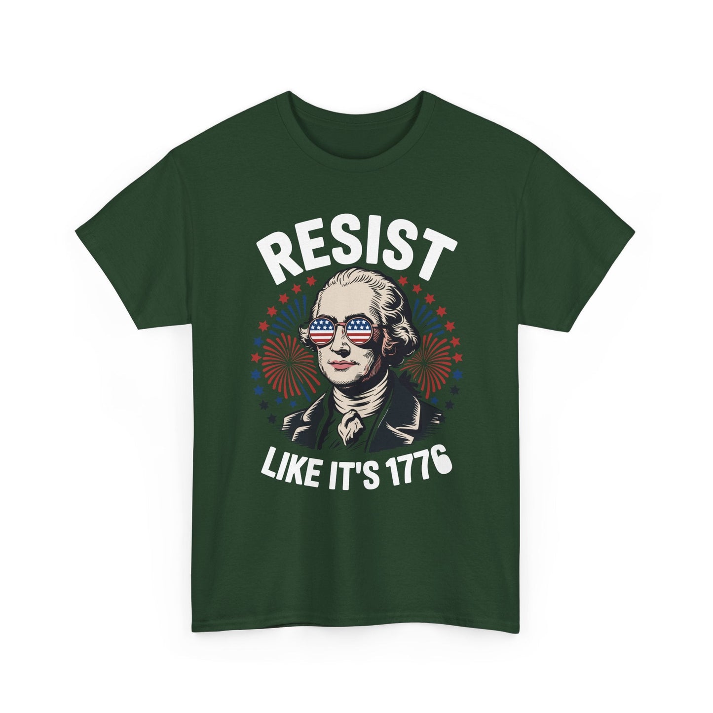 Resist Like It's 1776 Rejecting Kings 4th of July Anti-Trump T-Shirt