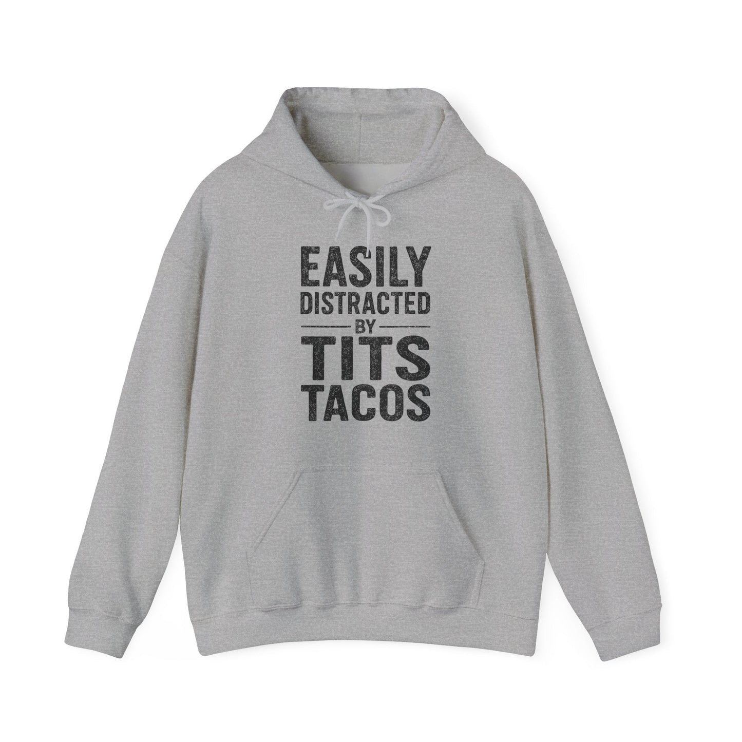 Men's Easily Distracted By Tits and Tacos Adult Humor Gift Hoodie