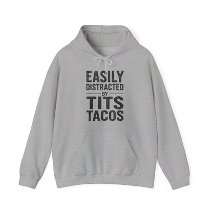 Men's Easily Distracted By Tits and Tacos Adult Humor Gift Hoodie