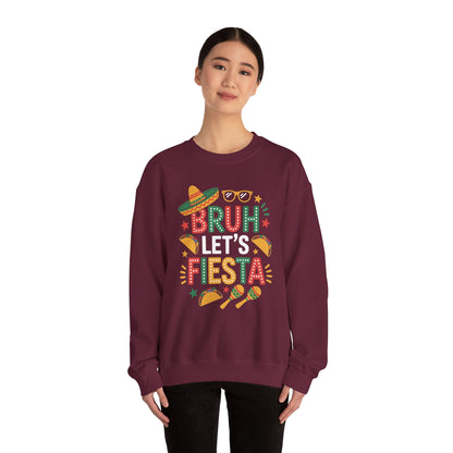 Bruh Let's Fiesta Cinco De Mayo Mexican Party Men Women Sweatshirt
