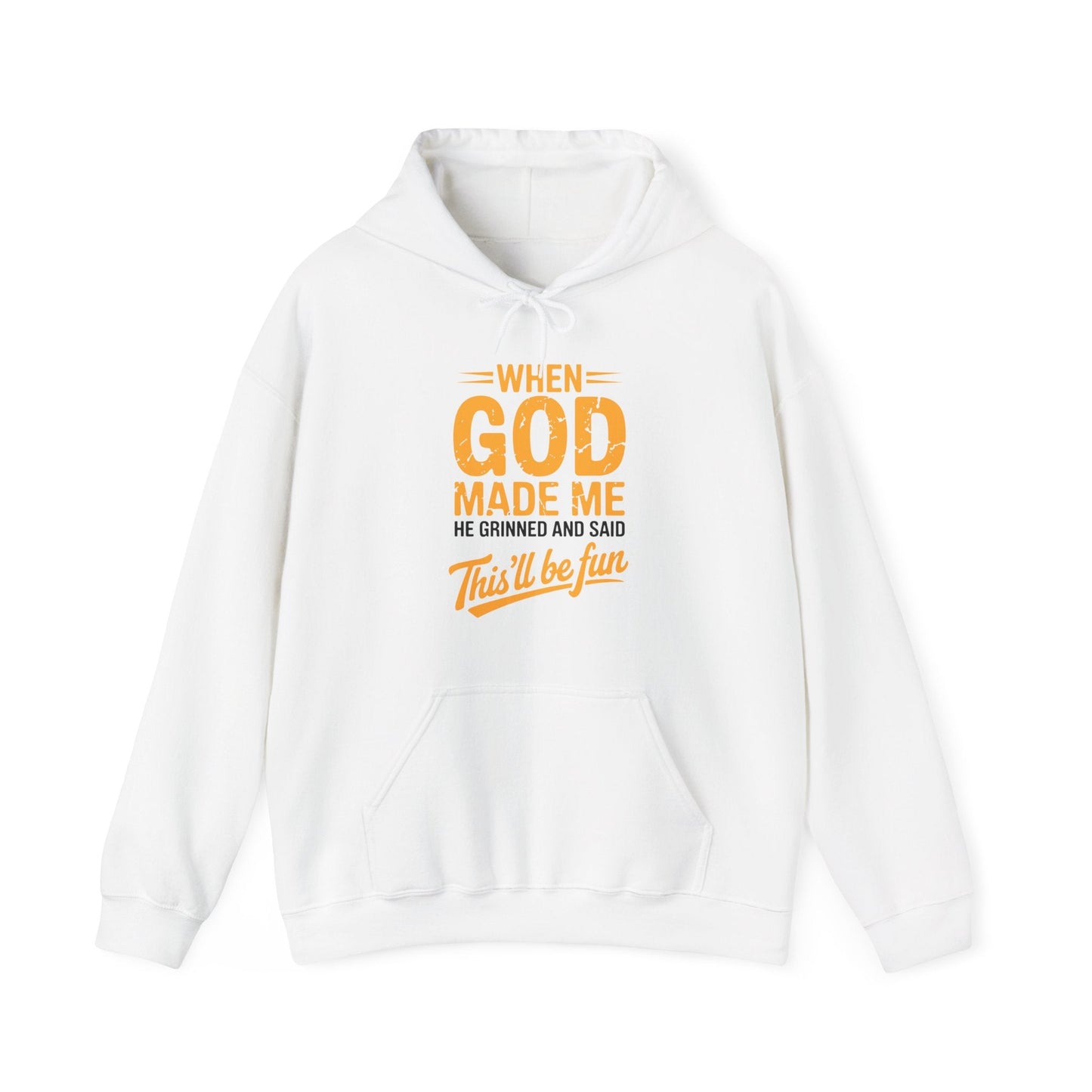 Funny Saying When God Made Me Funny Quote Hoodie